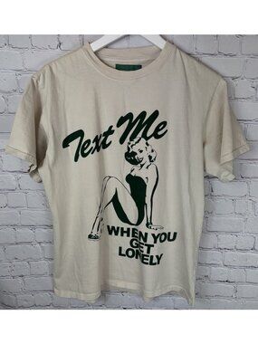 LONELY GHOST Size Small TEXT ME WHEN YOU GET LONELY Graphic T-Shirt Cream